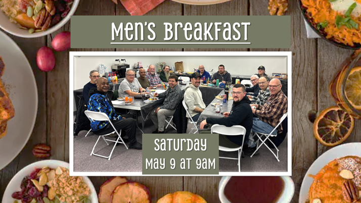 Men’s Breakfast flyer for Saturday, May 9, 2026 at 9 AM, with a group gathered around a breakfast table.