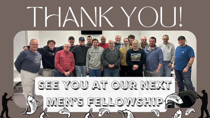 Men’s Fellowship group photo with a thank-you message and an invitation to the next gathering.