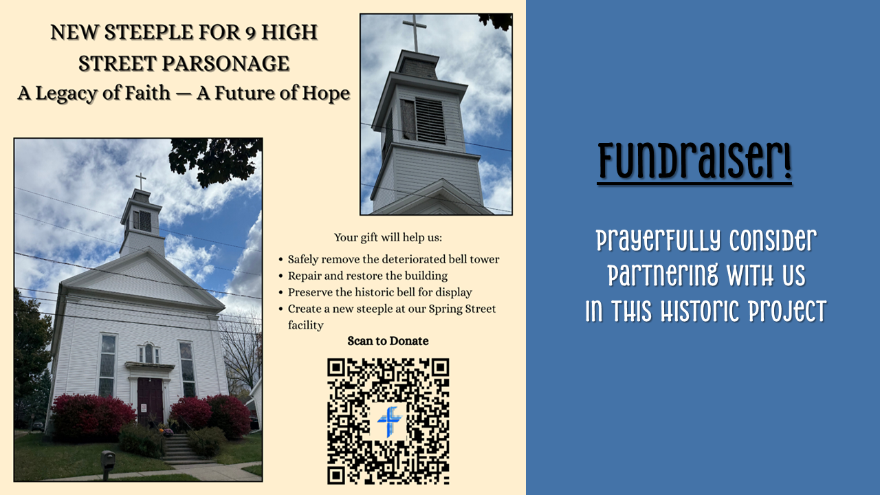 Parsonage fundraiser graphic for a new steeple at 9 High Street, showing the church exterior and steeple, a QR code to donate, and the message “A Legacy of Faith, A Future of Hope.”